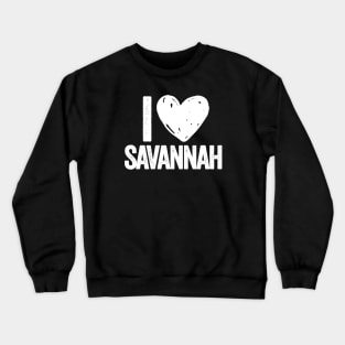 i love Savannah - white type Crewneck Sweatshirt